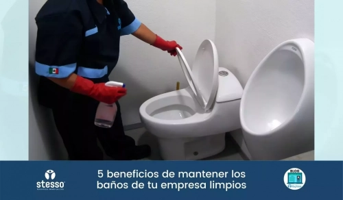 5 beneficios de mantener los banos de tu empresa limpios Stesso