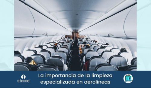 La importancia de la limpieza especializada en aerolíneas