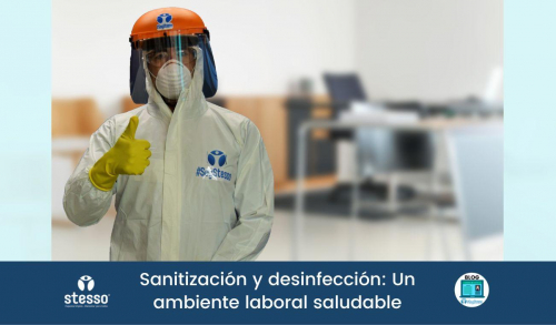 Sanitización y desinfección Un ambiente laboral saludable