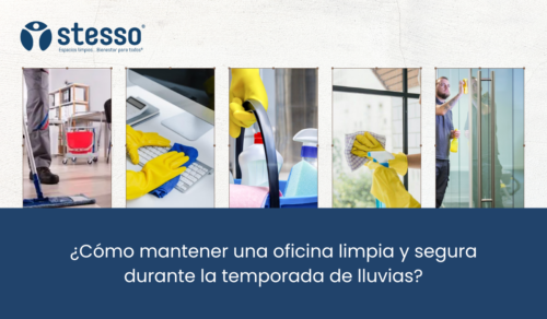 Cómo mantener una oficina limpia y segura durante la temporada de lluvias
